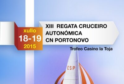 XIII TROFEO C.N. PORTONOVO XI TROFEO CASINO LA TOJA DE CRUCEROS