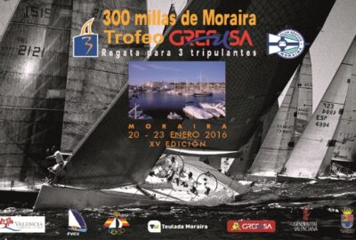 22 EMBARCACIONES EN LAS 300 MILLAS DE MORAIRA A3 TROFEO GREFUSA 2016.