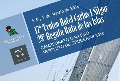 17º TROFEO HOTEL CARLOS I SILGAR. 29ª REGATA RUTA DE LAS ISLAS DESDE SANXENXO