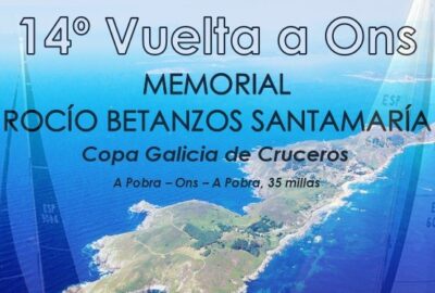 14ª VUELTA A ONS,MEMORIAL ROCÍO BETANZOS SANTAMARÍA, COPA GALICIA DE CRUCEROS