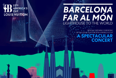 BARCELONA SE CONVERTIRÁ EN EL «FARO DEL MUNDO» EN LA CEREMONIA DE APERTURA DE LA LOUIS VUITTON 37ª AMERICA’S CUP